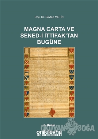 Magna Carta ve Sened-i İttifak'tan Bugüne - Sevtap Metin - On İki Levh