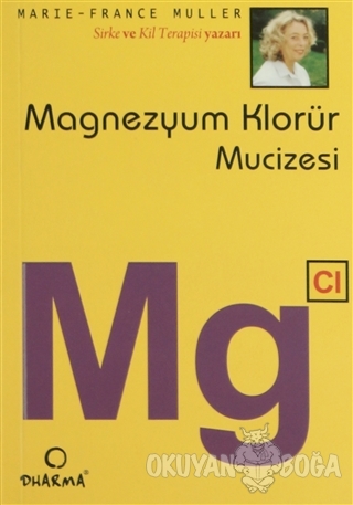 Magnezyum Klorür Mucizesi Mg - Marie-France Muller - Dharma Yayınları