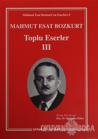 Mahmut Esat Bozkurt Toplu Eserler 3 (Ciltli)