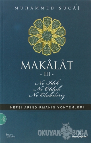 Makalat -3- Ne İdik, Ne Olduk, Ne Olabiliriz