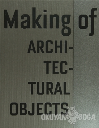 Making of Architectural Objects (Ciltli) - Cemal Emden - Zorlu Center 