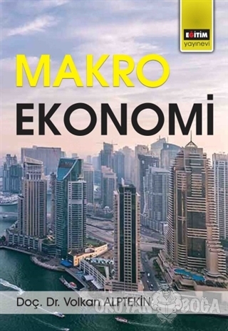 Makro Ekonomi - Volkan Alptekin - Eğitim Yayınevi - Ders Kitapları