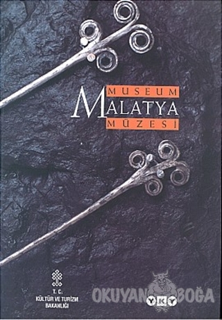 Malatya Müzesi Malatya Museum - Kolektif - Yapı Kredi Yayınları Sanat
