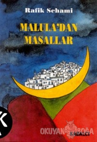 Malula'dan Masallar - Rafik Schami - Kabalcı Yayınevi