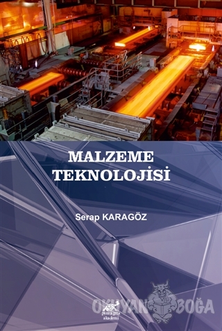 Malzeme Teknolojisi - Serap Karagöz - Paradigma Akademi Yayınları