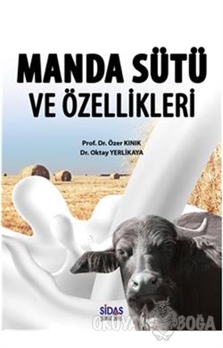 Manda Sütü ve Özellikleri - Özer Kınık - Sidas Yayınları
