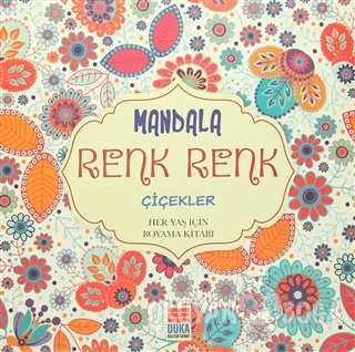 Mandala Renk Renk Çiçekler - Kolektif - Duka Kültür Sanat Yayıncılık