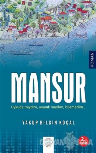 Mansur - Yakup Bilgin Koçal - Post Yayınevi