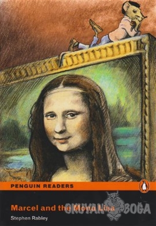 Marcel and the Mona Lisa - Stephen Rabley - Pearson Hikaye Kitapları