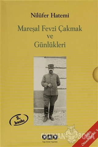 Mareşal Fevzi Çakmak ve Günlükleri (Kutulu 2 Cilt Takım)