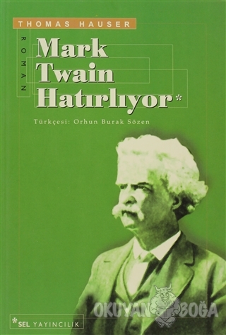 Mark Twain Hatırlıyor - Thomas Hauser - Sel Yayıncılık