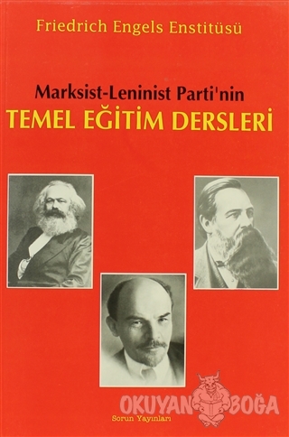 Marksist - Leninist Parti'nin Temel Eğitim Dersleri - Kolektif - Sorun
