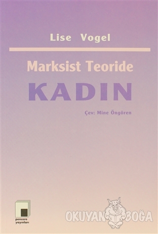 Marksist Teoride Kadın - Lise Vogel - Pencere Yayınları
