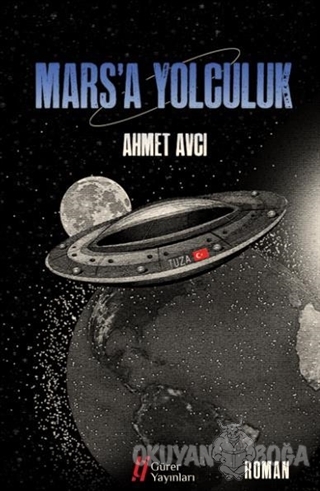 Mars'a Yolculuk - Ahmet Avcı - Gürer Yayınları