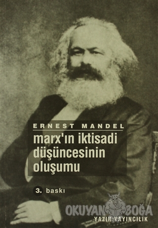 Marx'ın İktisadi Düşüncesinin Oluşumu - Ernest Mandel - Yazın Yayıncıl