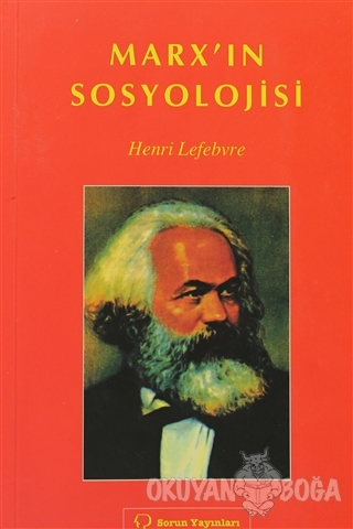 Marx'ın Sosyolojisi - Henri Lefebvre - Sorun Yayınları
