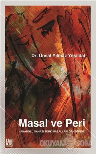 Masal ve Peri - Ünsal Yılmaz Yeşildal - Palet Yayınları