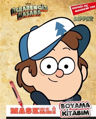 Maskeli Boyama Kitabım Dipper - Esrarengiz Kasaba