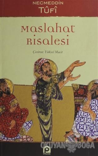 Maslahat Risalesi - Necmeddin Tufi - Pınar Yayınları