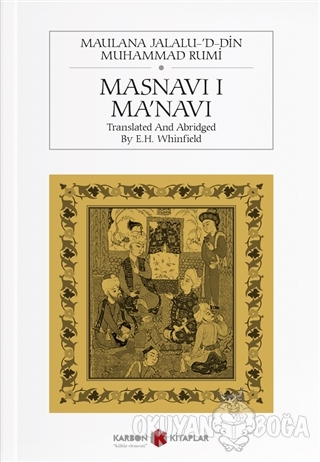 Masnavi i Ma'navi - Maulana Jalalu-'d-din Muhammad Rumi - Karbon Kitap