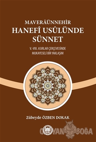 Maveraünnehir Hanefi Usulünde Sünnet - Zübeyde Özben Dokak - Marmara 
