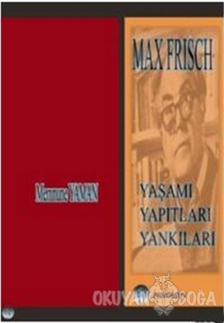 Max Frisch - Memnune Yaman - Fenomen Yayıncılık