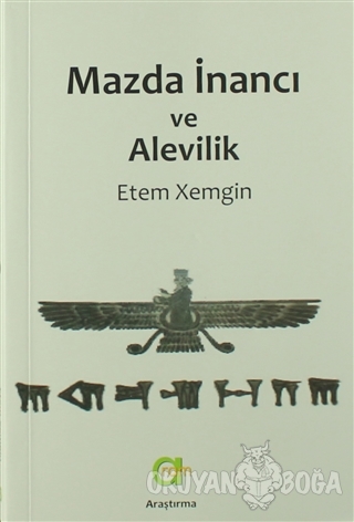 Mazda İnancı ve Alevilik - Etem Xemgin - Aram Yayınları