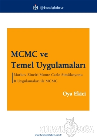 MCMC ve Temel Uygulamaları - Oya Ekici - Türkmen Kitabevi - Akademik K