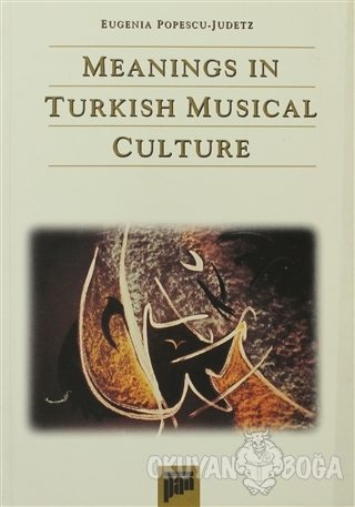 Meanings in Turkish Musical Culture - Eugenia Popescu - Judetz - Pan Y