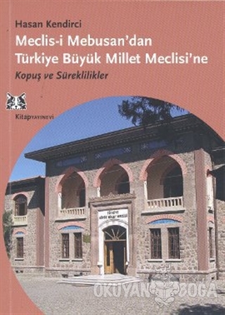 Meclis-i Mebusan'dan Türkiye Büyük Millet Meclisi'ne