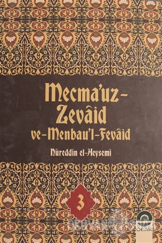 Mecma'uz Zevaid ve Menbau'l Fevaid Cilt: 3 (Ciltli) - Nureddin El-Heys