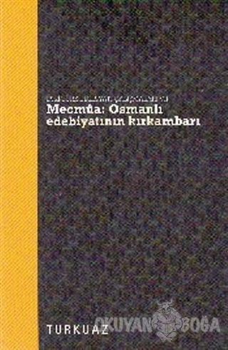 Mecmua - Osmanlı Edebiyatının Kırkambarı - Kolektif - Turkuvaz Kitap