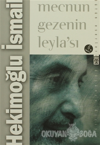 Mecnun Gezenin Leyla'sı