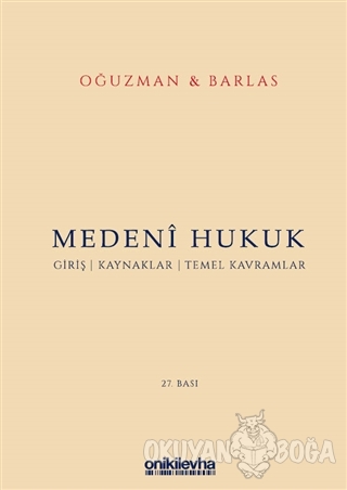 Medeni Hukuk (Ciltli) - M. Kemal Oğuzman - On İki Levha Yayınları