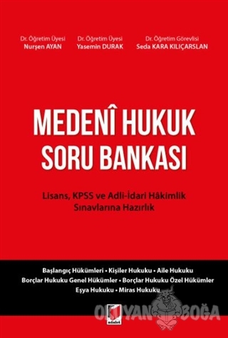 Medeni Hukuk Soru Bankası - Nurşen Ayan - Adalet Yayınevi - Ders Kitap