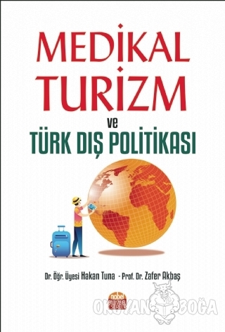 Medikal Turizm ve Türk Dış Politikası - Hakan Tuna - Nobel Bilimsel Es