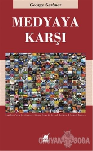 Medyaya Karşı