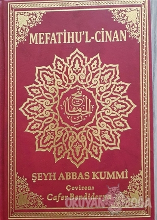 Mefatihu'l Cinan (Ciltli) - Şeyh Abbas Kummi - Tesnim Yayınları