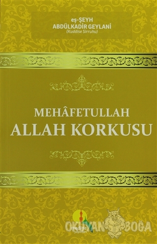 Mehafetullah Allah Korkusu - Abdülkadir Geylani - Medine Yayınları