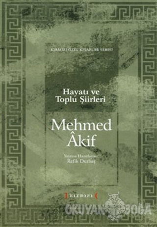 Mehmed Akif (Ciltli) - Refik Durbaş - Kırmızı Yayınları