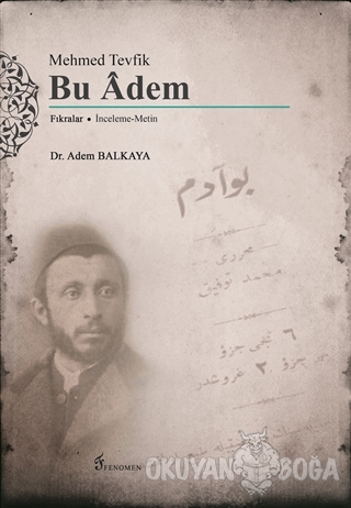 Mehmed Tevfik: Bu Adem - Adem Balkaya - Fenomen Yayıncılık