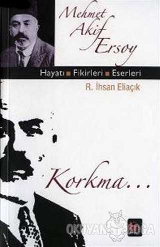 Mehmet Akif Ersoy - Recep İhsan Eliaçık - İnşa Yayınları