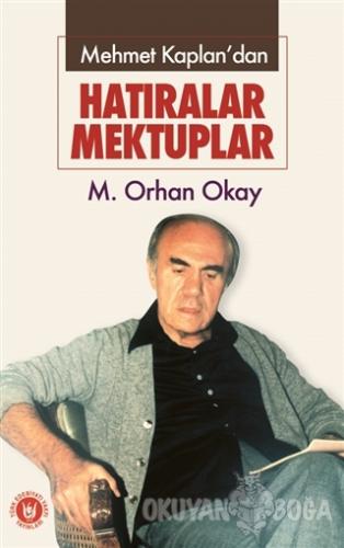Mehmet Kaplan'dan - Hatıralar Mektuplar
