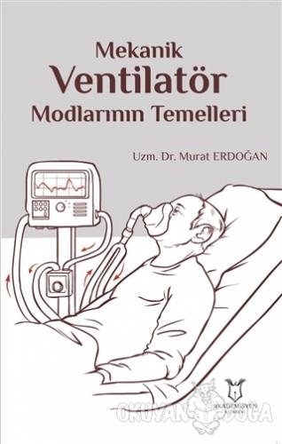Mekanik Ventilatör Modlarının Temelleri - Murat Erdoğan - Akademisyen 