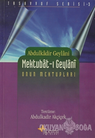Mektubat-ı Geylani - Abdülkadir Geylani - Alperen Yayınları
