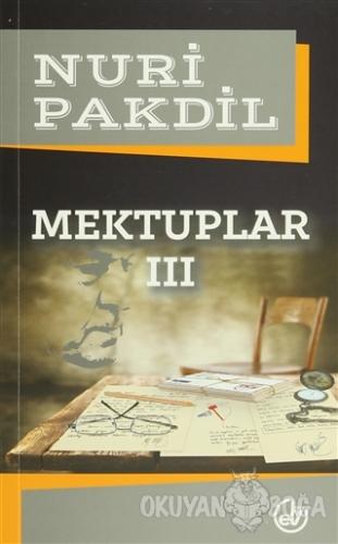 Mektuplar - 3 - Nuri Pakdil - Edebiyat Dergisi Yayınları