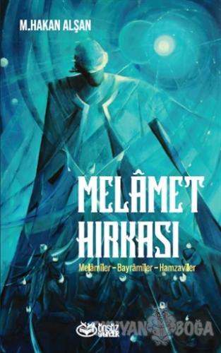Melamet Hırkası - Mehmet Hakan Alşan - Önsöz Yayıncılık