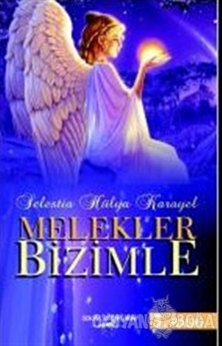 Melekler Bizimle - Selestia Hülya Karayel - Sokak Kitapları Yayınları
