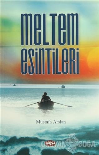 Meltem Esintileri - Mustafa Arslan - Akçağ Yayınları - Ders Kitapları