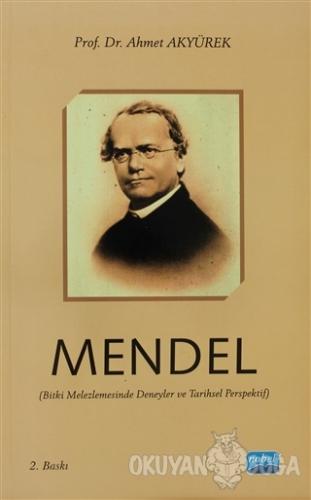 Mendel - Prof. Dr. Ahmet Akyürek - Nobel Akademik Yayıncılık